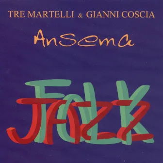 Ansema (Folk Jazz) by Tre Martelli