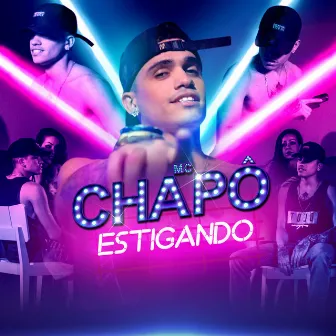 Estigando by MC Chapo