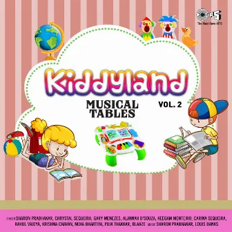 Kiddyland, Vol. 2 - Musical Tables by Sharon Prabhakar