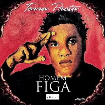 Homem Figa, Vol. 1 by Terra Preta