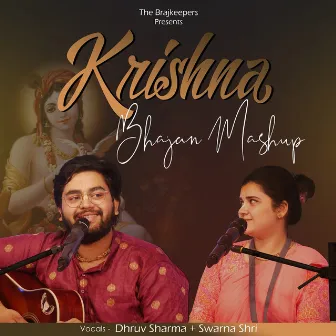 Krishna Bhajan (Mashup) by Dhruv Sharma