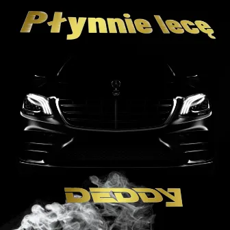 Płynnie Lecę by Deddy