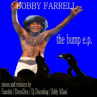 The Bump E.P. by Bobby Farrell