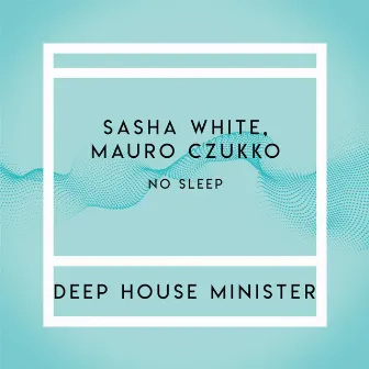 No Sleep by Sasha White