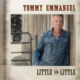 Little By Little by Tommy Emmanuel