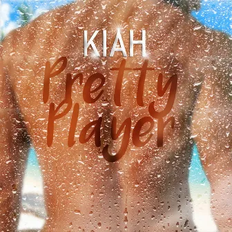 Pretty Player by Kiah