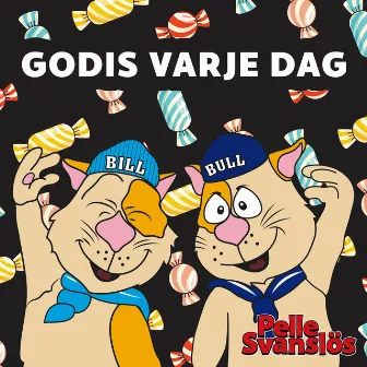 Godis varje dag by Pelle Svanslös