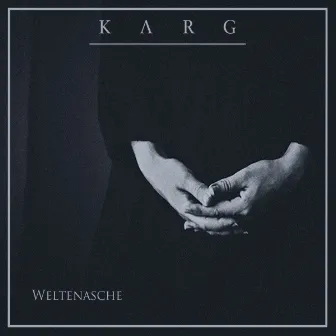 Weltenasche by Karg