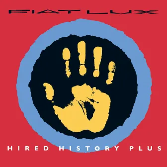 Hired History Plus by Fiat Lux