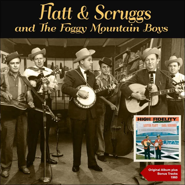 Lester Flatt & Earl Scruggs and the Foggy Mountain Boys