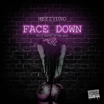 FACE DOWN by Heezyuno