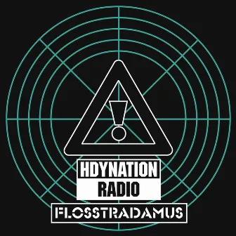 HDYNATION RADIO by Flosstradamus