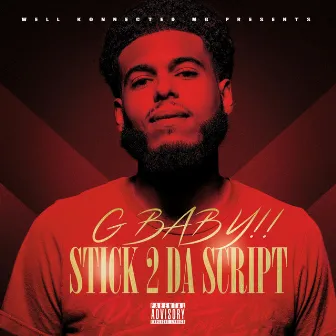 Stick 2 Da Script by G Baby!!