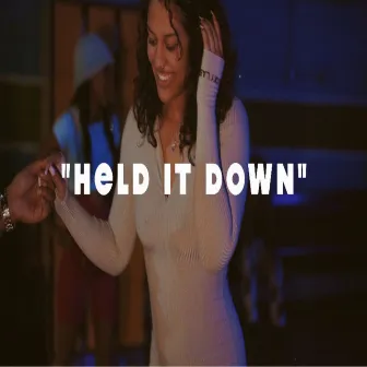 Held It Down by BabyBlack