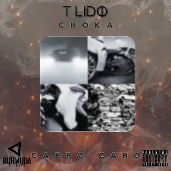 Choka Carro Caro by T Lido