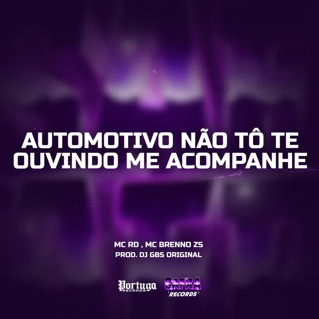 Automotivo Não Tô Te Ouvindo Me Acompanhe