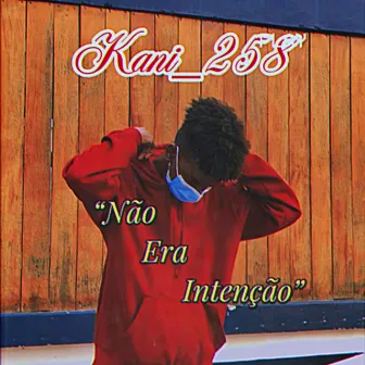 Não Era Intenção by Kani_258