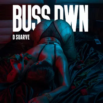 Buss Dwn by D Suarve