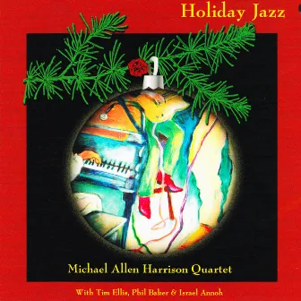 Holiday Jazz by Michael Allen Harrison