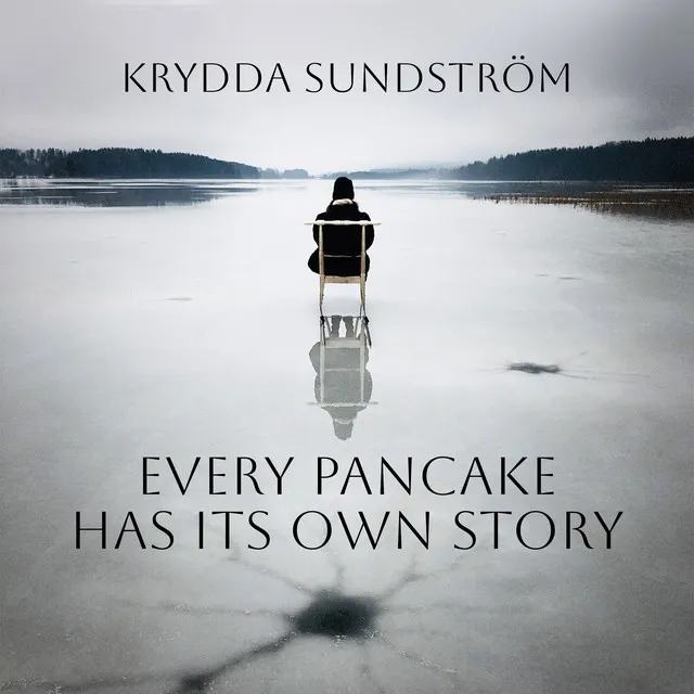 Every Pancake Has Its Own Story