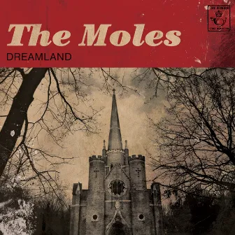 Dreamland by The Moles