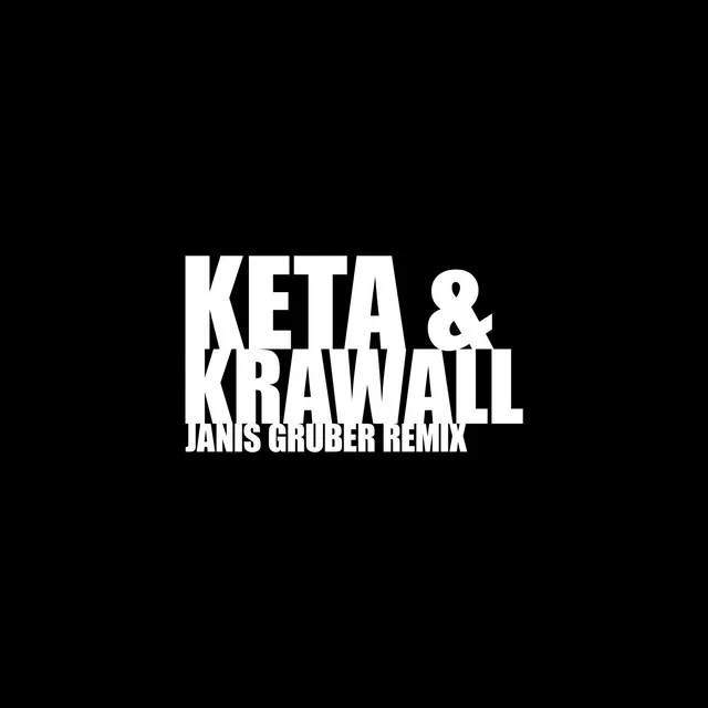 KETA UND KRAWALL - Remix