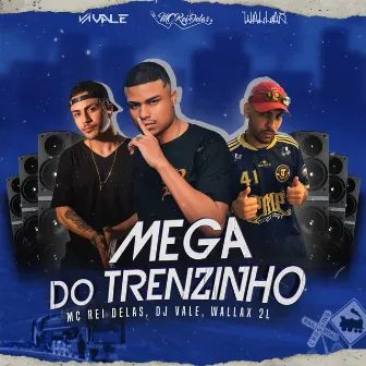 Mega do Trenzinho by DJ Vale