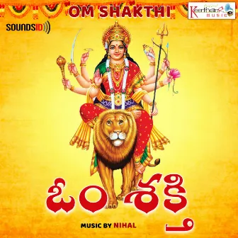 Om Shakthi by Sri Nihal