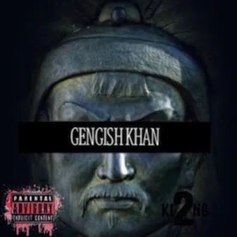 Gengish Khan by King Marz