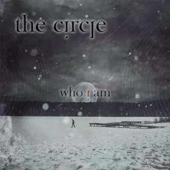 Who I Am by The Circle