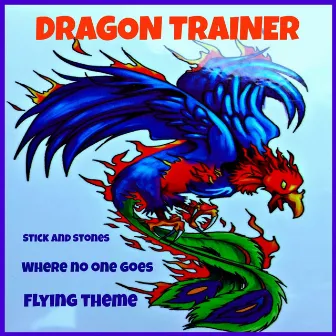 Dragon Trainer (Covers from Soundtrack) by The Tibbs