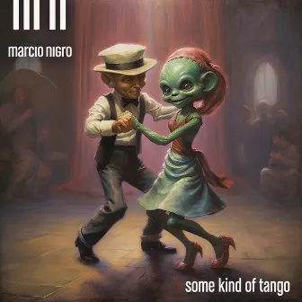 Some Kind of Tango by Marcio Nigro