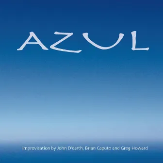 Azul by John D'Earth