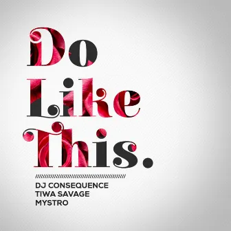 Do Like This by Mystro