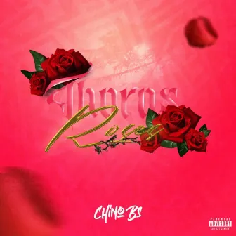 Thorns & Roses by Chino Bs