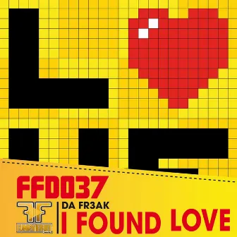 I Found Love by Da Fr3ak