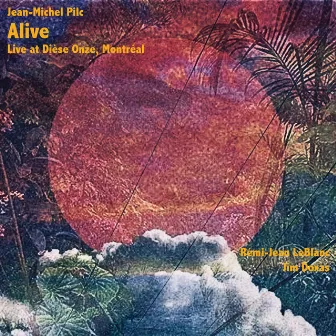 Alive (Live at Dièse Onze, Montreal), Set 2 by Jean-Michel Pilc