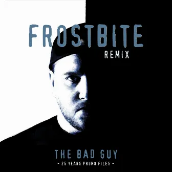 The Bad Guy (Frostbite Remix) by Frostbite