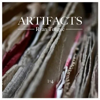 Artifacts 1-4 by Ryan Teague