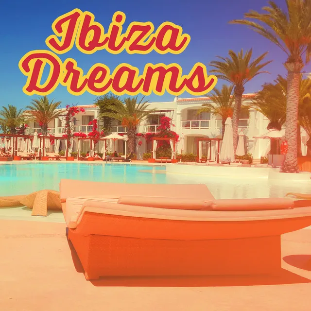 Ibiza Dreams – Sex Music, Erotic Lounge, Chill Out After Sex, Relax, Chill Out 2017