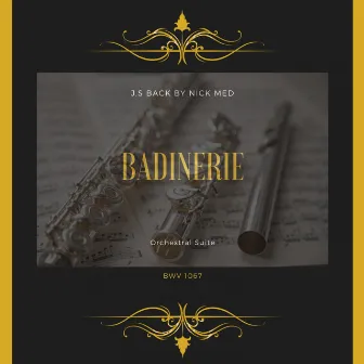 Suite No. 2 in B minor, BWV 1067: Badinerie by Nick Med