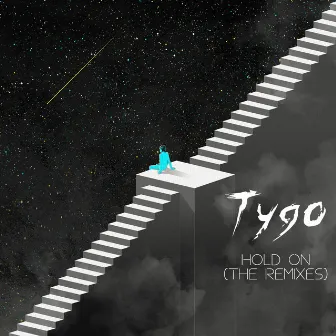 Hold On (The Remixes) by Tygo