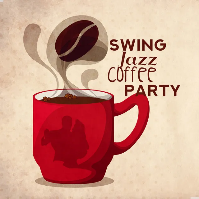 Swing Jazz Coffee Party (Mellow Carnival, Moody Rhythm, Blue Vibes, Shades of Smooth Retro)