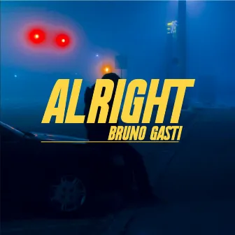 Alright (Rework) by Bruno Gasti