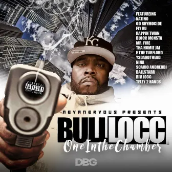 One In The Chamber by Bull Locc