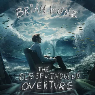 The Sleep-Induced Overture by Brian Bonz