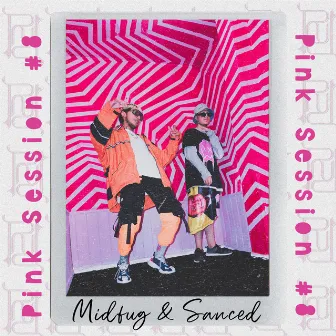 Midfug & Sanced | Pink Session #8 by Rosado Records