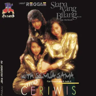 Kita Semua Sama by Trio Ceriwis