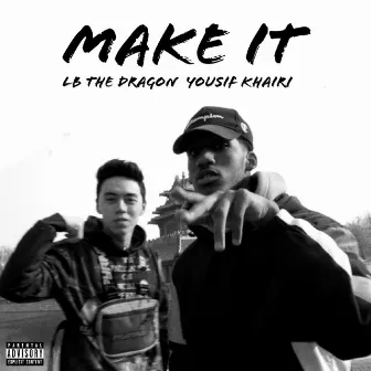 Make It by Yousif Khairi