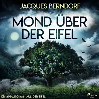 Mond über der Eifel (Kriminalroman aus der Eifel) by Jacques Berndorf